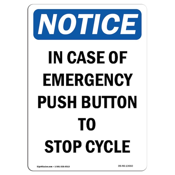 Safety Sign, OSHA Notice, 5" Height, In Case Of Emergency Push Button Sign, Portrait, 10PK
